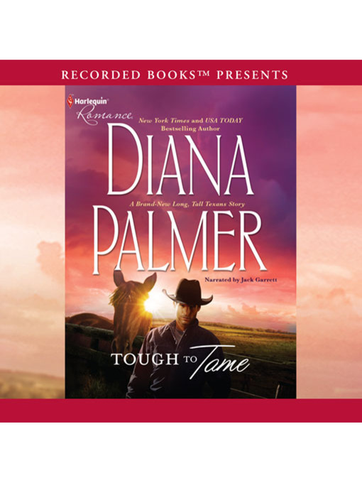 Title details for Tough to Tame by Diana Palmer - Wait list